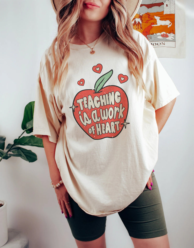 Teaching is a Work of Heart Shirt