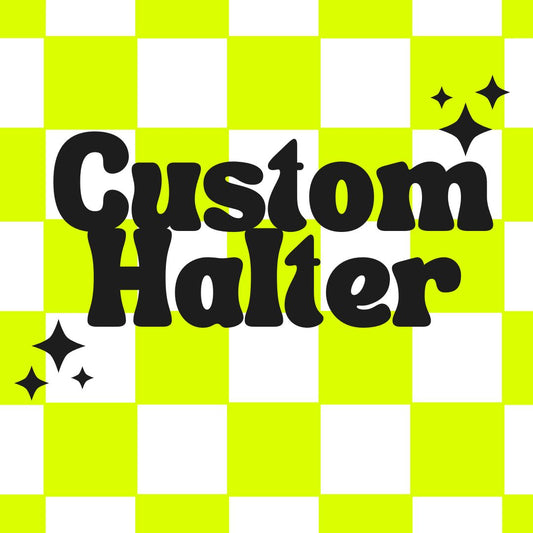 Custom Infant Halter