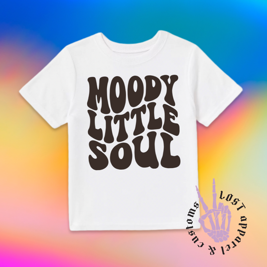 Moody little Soul T-Shirt